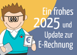 Beitragsbild | Happy 2025 und Update E-Rechnung