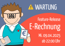 Beitragsbild | Wartung für Release der E-Rechnung am 09.04.2025